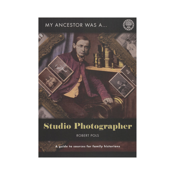 My Ancestor was a ... Studio Photographer - National Library of Wales Online Shop / Siop Arlein Llyfrgell Genedlaethol Cymru