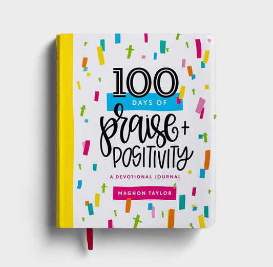 100 Days of Praise + Positivity