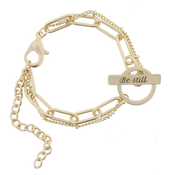 2 Strand, Gold Chains with Gold "Be still" Toggle Bracelet