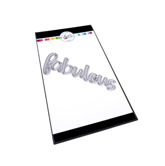 Catherine Pooler - Word Die - Fabulous. Make every paper project fabulous with the Fabulous Word Die.  This scripted word die is a sassy, modern font.  Use it alone as a fun statement on your card or pair it with the Just Plain Fabulous Sentiments Stamp Set for more sentiment options!  The Fabulous Word Die measures approx. 3 1/2" x 1 1/4". Available at Embellish Away located in Bowmanville Ontario Canada.