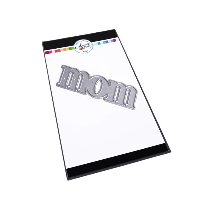 Catherine Pooler - Word Die - Just Mom. Send a card to your favorite mom!  The Just Mom Word Die is a simple block font "mom" that will be a cute addition to any card for mother's day or any day celebrating your best lady! Take the "m" and cut one hump off to create "mum"!  The Mom Word Die measures approx. 3" x 1".  Illustrated by Lisa Kirkbride. Available at Embellish Away located in Bowmanville Ontario Canada.