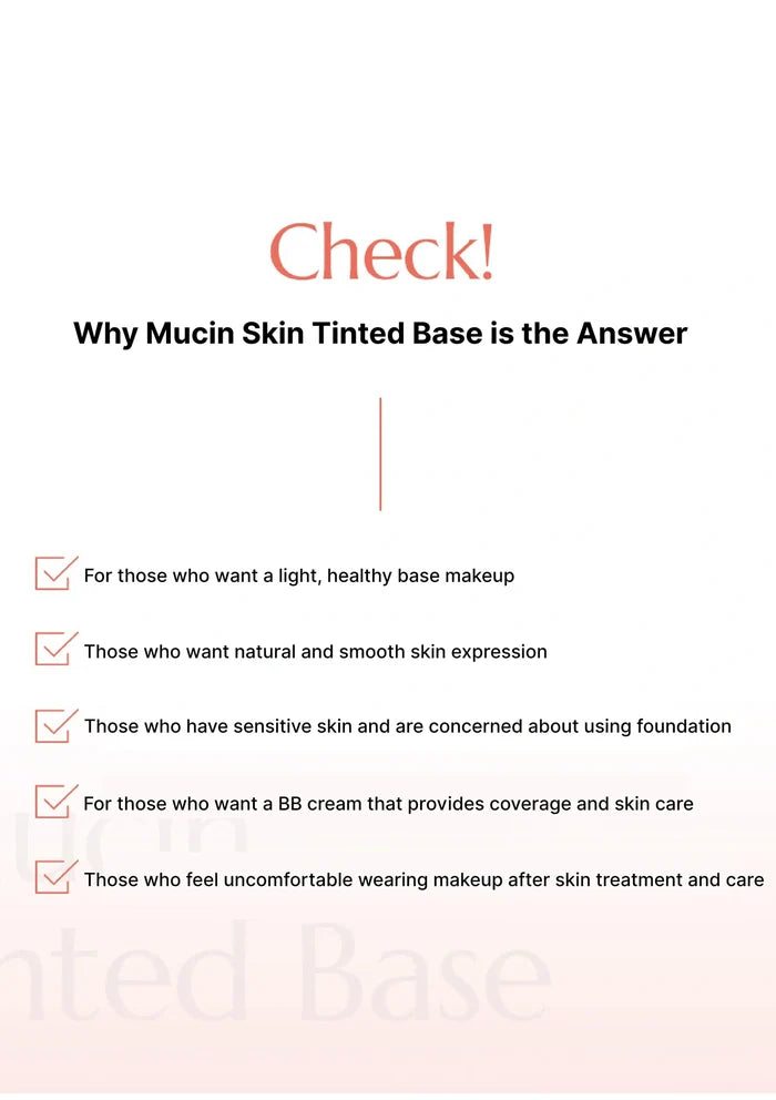 A promotional text graphic for Mucin Skin Tinted Base on a white background, with the heading 'Check!' in coral and a list of benefits with checkmarks.
