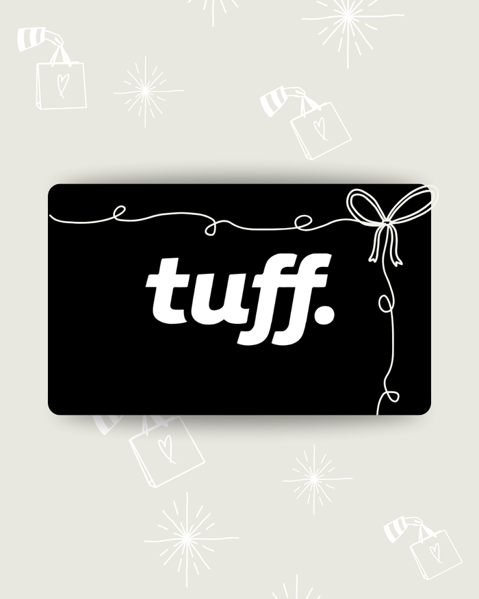 Digital Gift Card | Tuff Collection