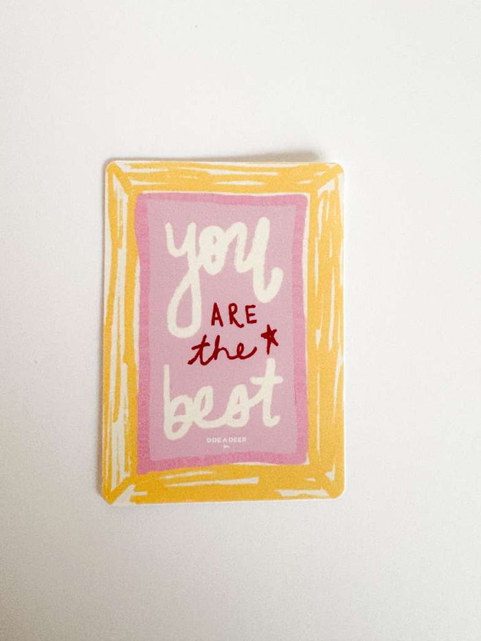 You Are The Best Sticker
