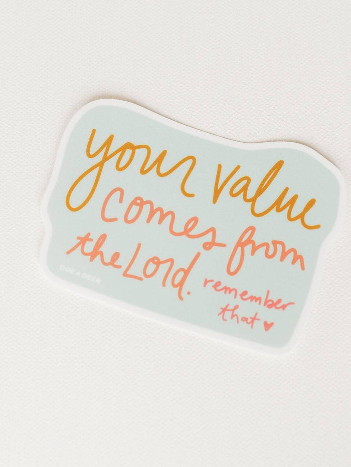 Your Value Comes From The Lord Sticker